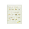The History of Fly-Fishing in Fifty Flies